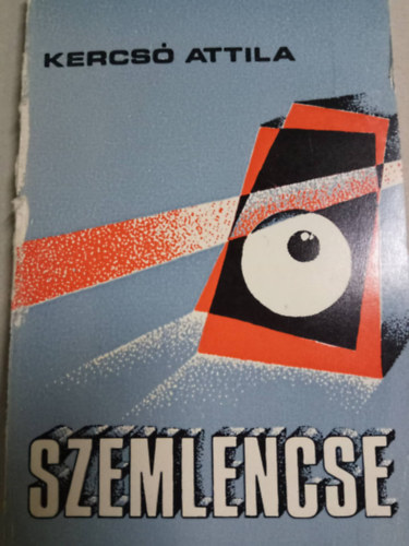 Kercs� Attila - Szemlencse