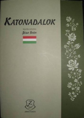 Jsa Ivn Dr.  (szerk) - Katonadalok