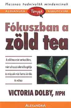 Victoria Dolby - F�kuszban a z�ld tea