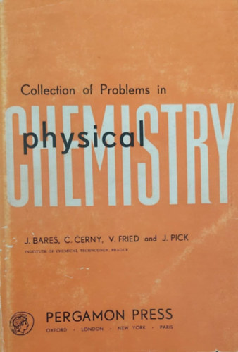 Bare - ern - Fried - Pick - Collection of Problems in Physical Chemistry (Fizikai kmia - angol nyelv)