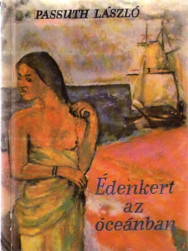 Passuth L�szl� - �denkert az �ce�nban