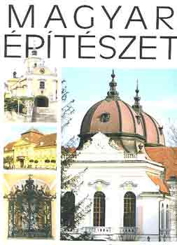 Velladics M�rta - Magyar �p�t�szet (Barokk, rokok� �s copf)