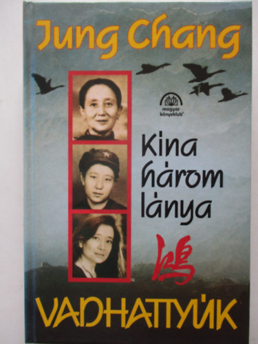 Jung Chang - Vadhattyk - Kna hrom lnya