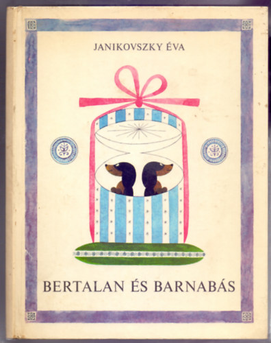 Janikovszky Éva - Bertalan és Barnabás (Második kiadás - Réber László rajzaival)