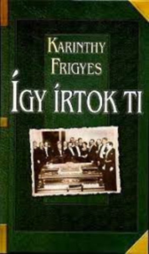 Karinthy Frigyes - gy rtok ti