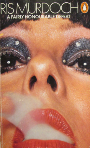 Iris Murdoch - A Fairly Honourable Defeat