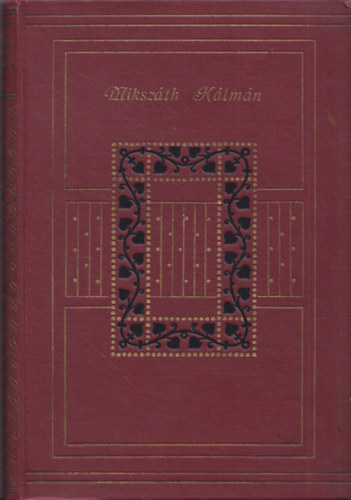 Mikszth Klmn - A patronus s egyb htrahagyott rsok