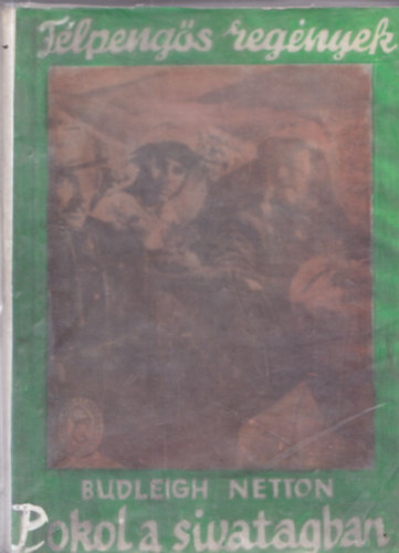 Budleigh Netton - Pokol a sivatagban (F�lpeng�s reg�nyek)