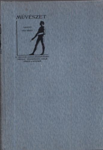 Lyka Károly (szerk.) - Művészet - 1910 - IX. évfolyam