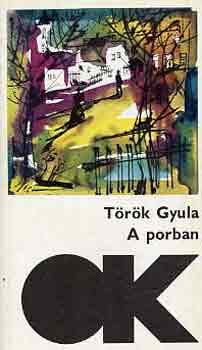 T�r�k Gyula - A porban