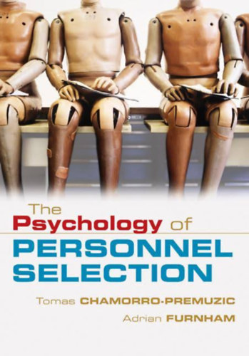 Adrian Furnham Tomas Chamorro-premuzic - The Psychology of Personnel Selection