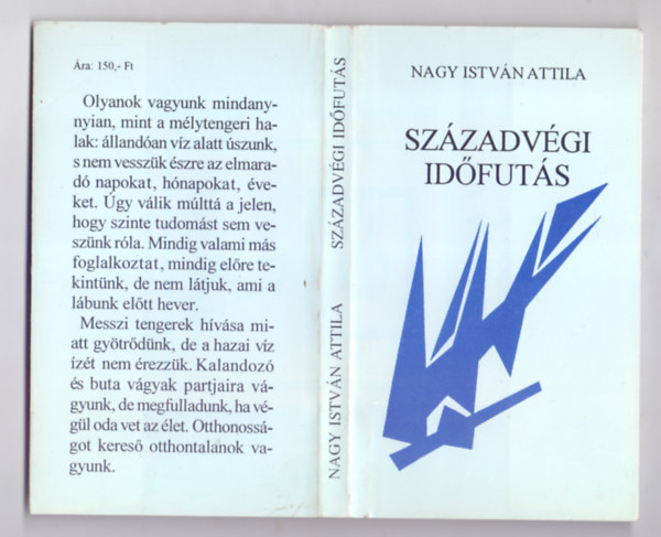 Nagy Istvn Attila - Szzadvgi idfuts (Dediklt)