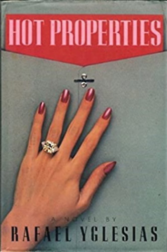 Rafael Yglesias - Hot Properties