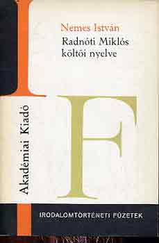 Nemes Istv�n - Radn�ti Mikl�s k�lt�i nyelve