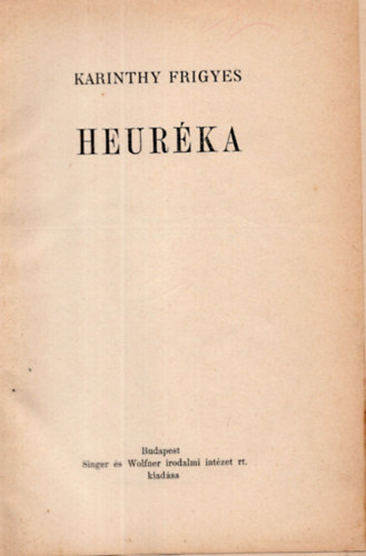 Karinthy Frigyes - Heurka