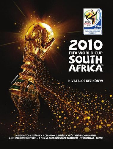 Keir Radnedge - 2010 FIFA World Cup South Africa - Hivatalos kziknyv
