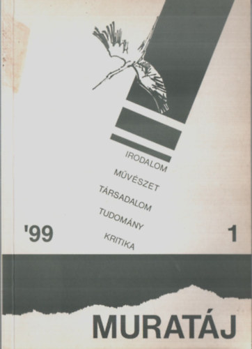 Dr. Varga Jzsef - Muratj 99/1. - Irodalmi, trsadalomtudomnyi s kritikai folyirat.