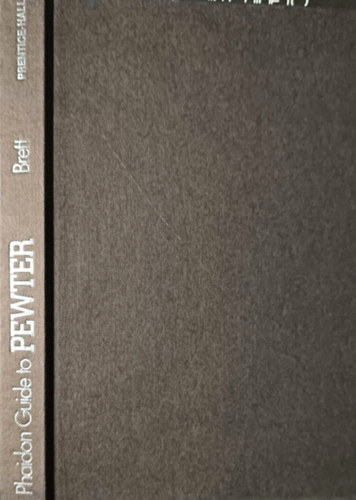 Vanessa Brett - Phaidon guide to Pewter