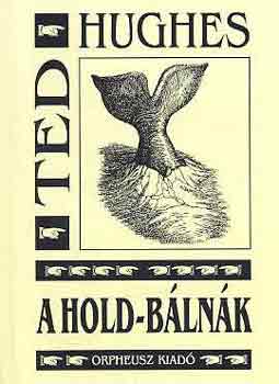 Ted Hughes - A Hold-b�ln�k