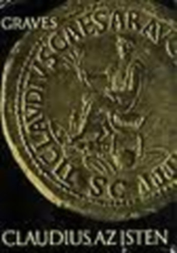 Robert Graves - Claudius, az isten �s feles�ge, Messalina
