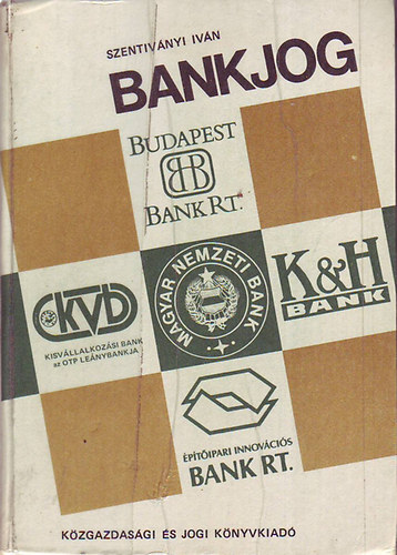 Szentiv�nyi Iv�n - Bankjog