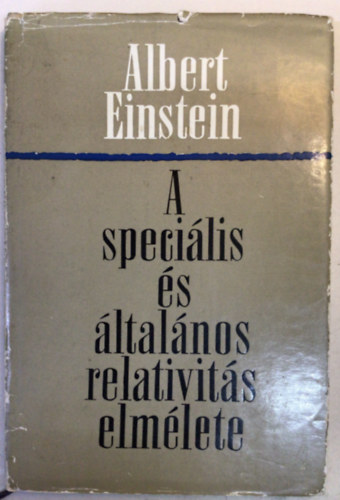Albert Einstein - A specilis s ltalnos relativits elmlete
