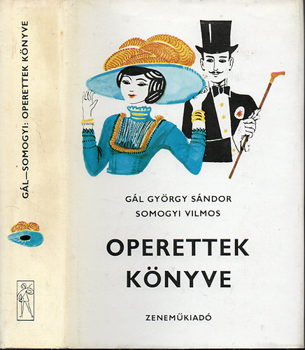 Gl Gyrgy Sndor-Somogyi Vilmos - Operettek knyve - Az operett regnyes trtnete