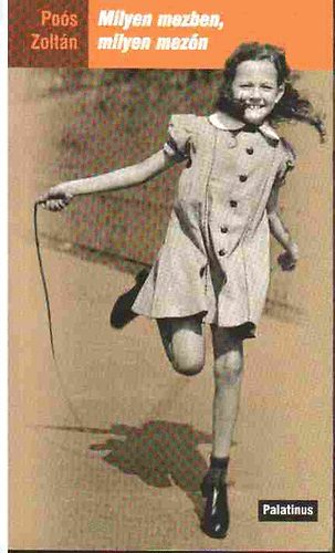 Poós Zoltán - Milyen mezben, milyen mezőn