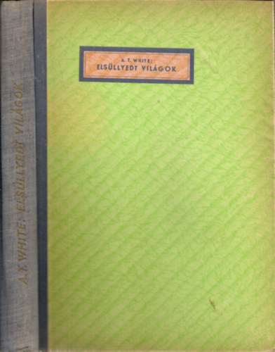 Anne Terry White - Els�llyedt vil�gok - 15 m�mell�klettel