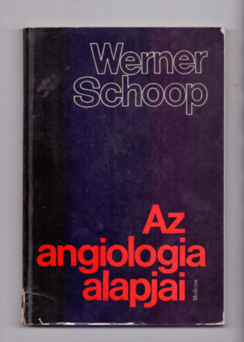 Werner Schoop - Az angiologia alapjai