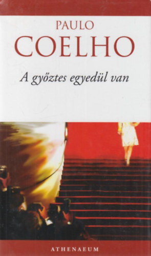 Paulo Coelho - A gyztes egyedl van