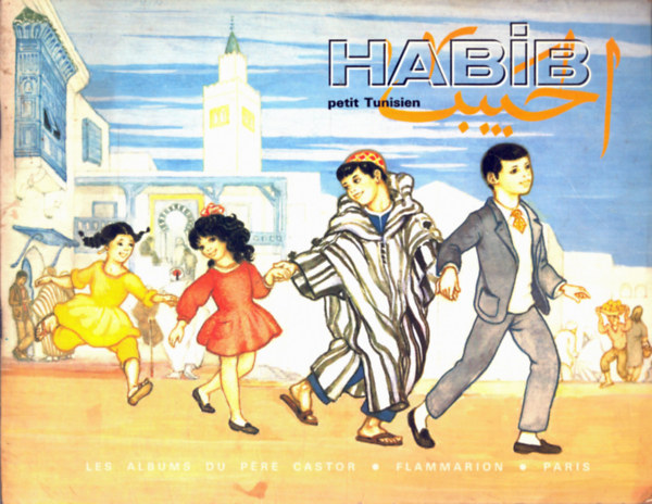 Pre Castor Flammarion - Habib petit Tunisien ( francia mese)