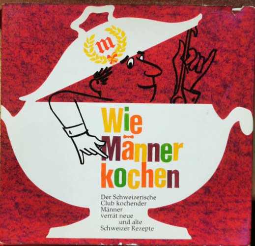 Wie Männer kochen