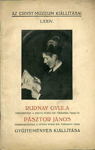 Ernst Lajos; Lzr Bla - Rudnay Gyula s Psztor Jnos gyjtemnyes killtsa