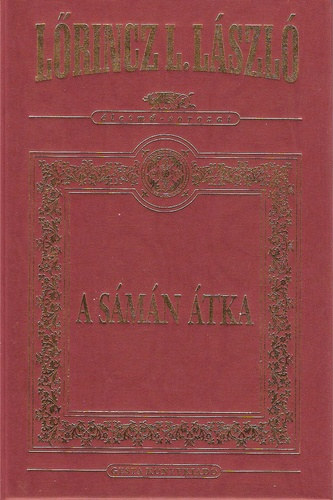 L�rincz L. L�szl� - A s�m�n �tka (d�szkiad�s)