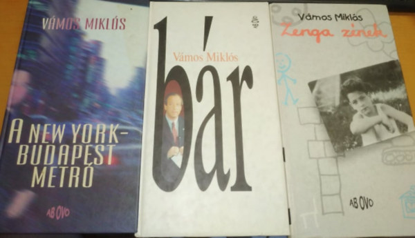 V�mos Mikl�s - 3 db V�mos Mikl�s reg�ny: A New York-Budapest metr� - B�r - Zenga z�nek
