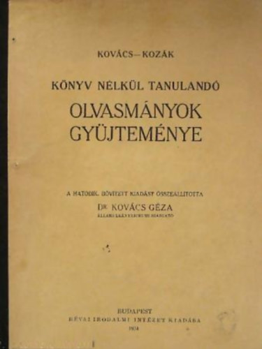 Dr. Kov�cs G�za - K�nyv n�lk�l tanuland� olvas�nyok gy�jtem�nye