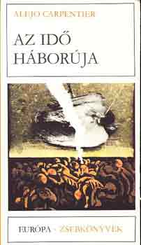Alejo Carpenter - Az id� h�bor�ja