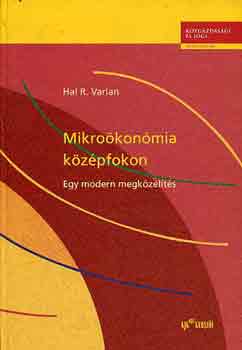 Hal R. Varian - Mikro�kon�mia k�z�pfokon