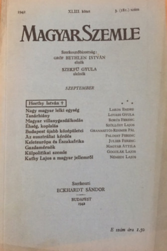 Bethlen Istvn grf a szerkesztbizottsg elnke; Szekf Gyula - Magyar Szemle XLIII. ktet 1942 Szeptember