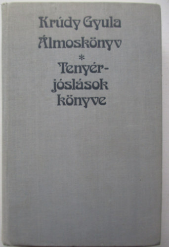 Krdy Gyula - lmosknyv - Tenyrjslsok knyve
