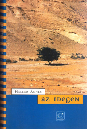 Heller �gnes - Az idegen