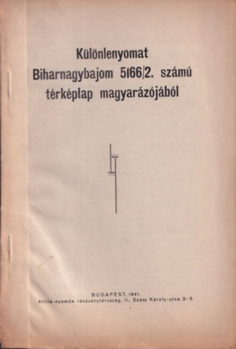 Klnlenyomat Biharnagybajom 5166/2. szm trkplap magyarzjbl