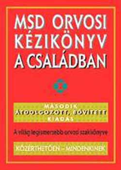 Melania Kft. - MSD orvosi k�zik�nyv a csal�dban -M�sodik �tdolgozott, b�v�tett kiad�s