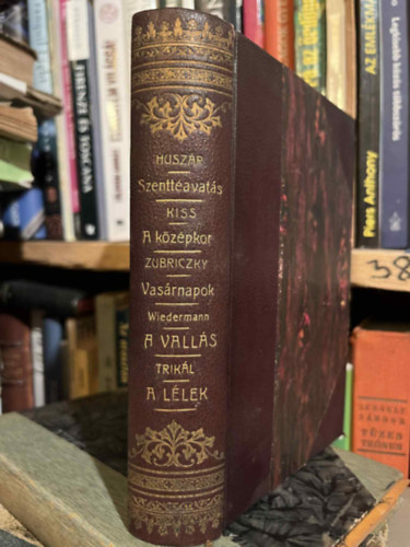 Dr. Dr. Trikl Jzsef, Zubriczky Aladr dr., Dr. Kiss Albin, Huszr Elemr Wiedermann Kroly - A valls llektana, A llek, Vasrnapok a Ttrban, A kzpkor szelleme, A szenttavats