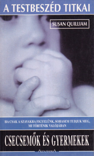 Susan Quilliam - A testbeszd titkai: Csecsemk s gyermekek