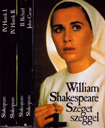 William Shakespeare - 5 db William Shakespeare k�tet: IV. Henrik I-II. + Szeget szeggel + II. Rich�rd - Julius Caesar