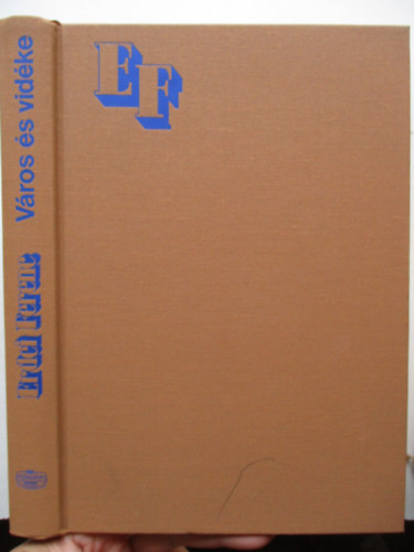 Erdei Ferenc - V�ros �s vid�ke