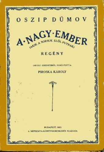 Oszip Dümov - A nagy ember (Akik a sorsuk elől futnak)