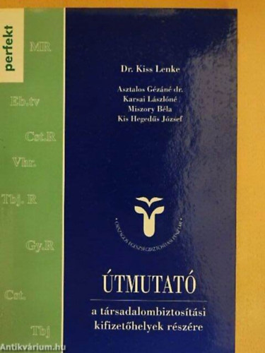 Etal.; J�n�s Csaba; Asztalos G�z�n� - �tmutat� a t�rsadalombiztos�t�si kifizet�helyek r�sz�re
